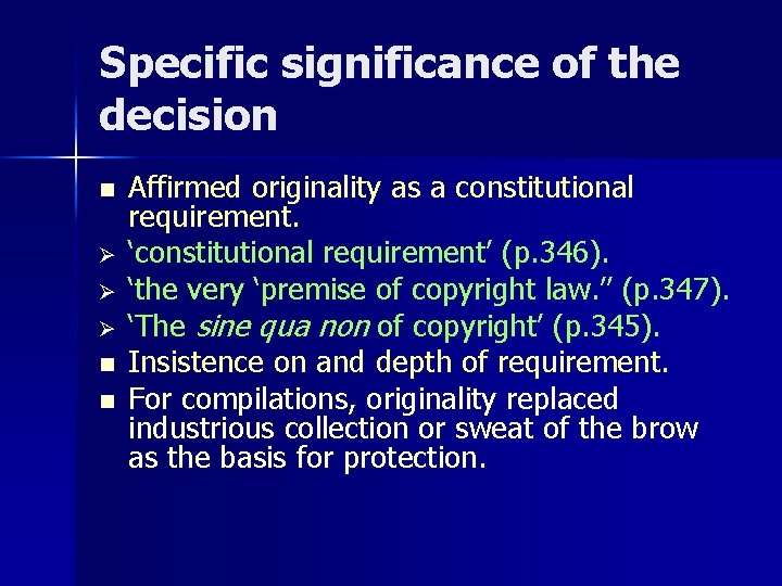 Specific significance of the decision n Ø Ø Ø n n Affirmed originality as Specific significance of the decision n Ø Ø Ø n n Affirmed originality as