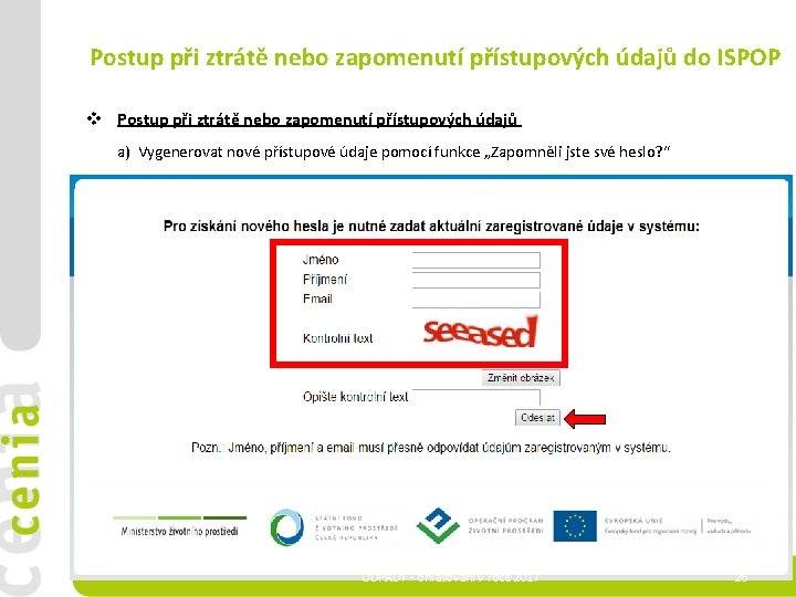 Postup při ztrátě nebo zapomenutí přístupových údajů do ISPOP v Postup při ztrátě nebo