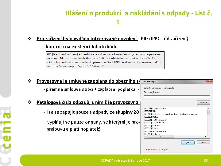  Hlášení o produkci a nakládání s odpady - List č. 1 v Pro