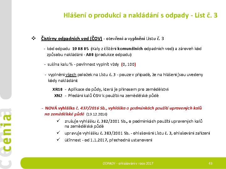  Hlášení o produkci a nakládání s odpady - List č. 3 v Čistírny