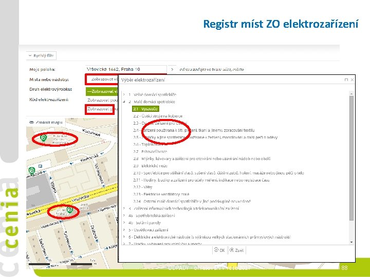 Registr míst ZO elektrozařízení ODPADY - ohlašování v roce 2017 88 