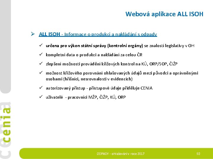 Webová aplikace ALL ISOH Ø ALL ISOH - Informace o produkci a nakládání s