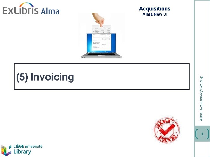 Acquisitions (5) Invoicing Alma - Acquisitions/Invoicing Alma New UI 1 