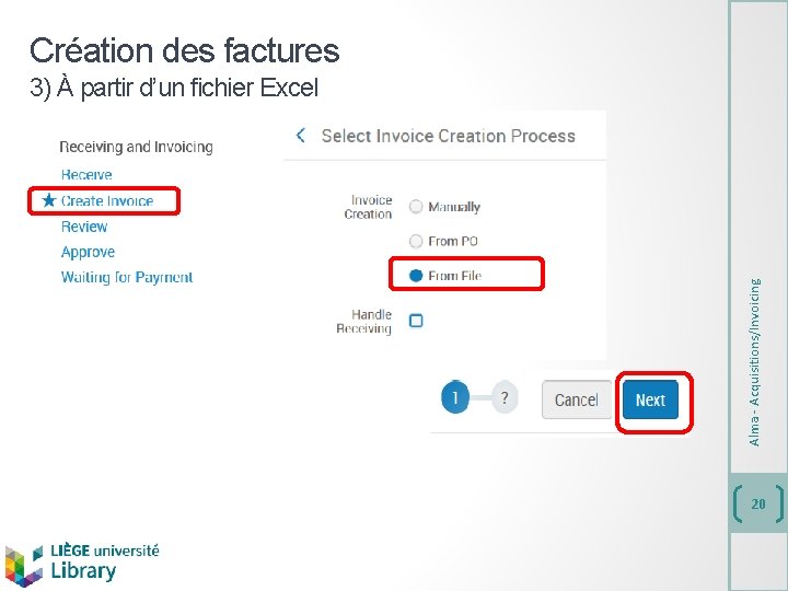 Création des factures Alma - Acquisitions/Invoicing 3) À partir d’un fichier Excel 20 