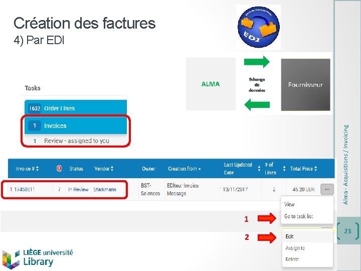 Création des factures Alma - Acquisitions / Invoicing 4) Par EDI 1 2 23