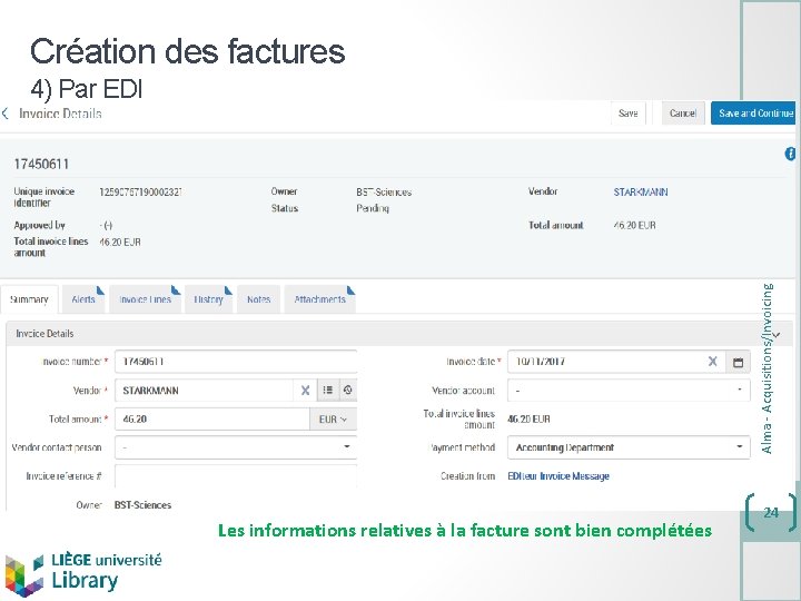 Création des factures Alma - Acquisitions/Invoicing 4) Par EDI Les informations relatives à la