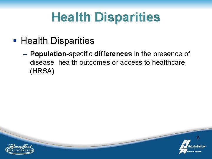 Health Disparities § Health Disparities – Population-specific differences in the presence of disease, health