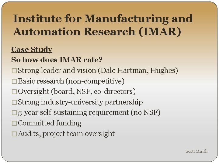 Institute for Manufacturing and Automation Research (IMAR) Case Study So how does IMAR rate?