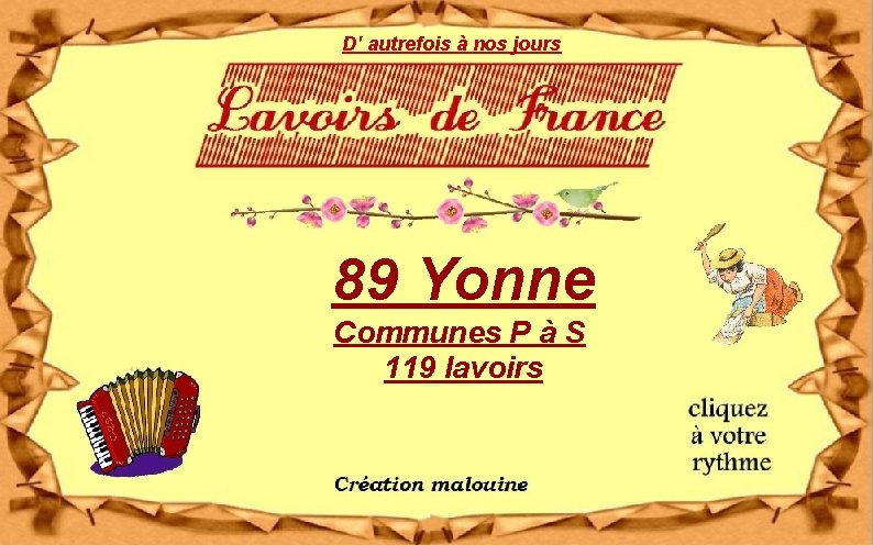 D' autrefois à nos jours 89 Yonne Communes P à S 119 lavoirs 