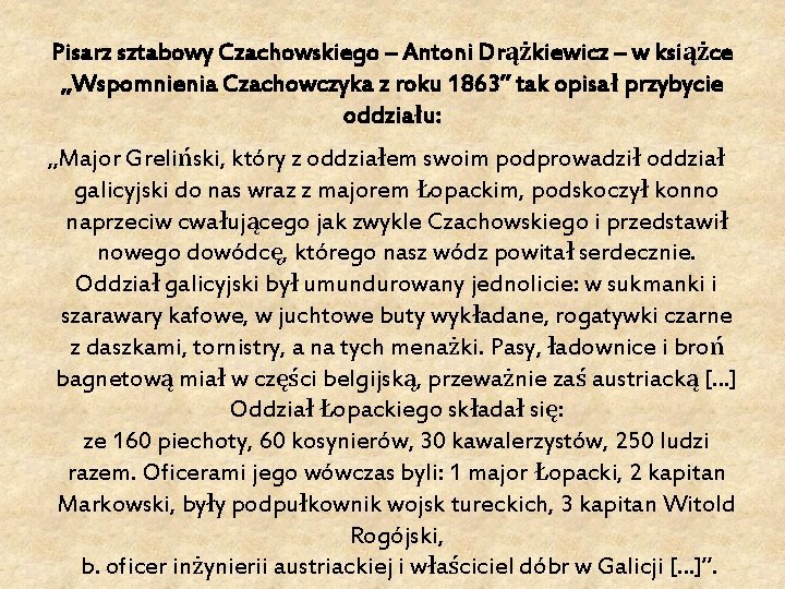  Pisarz sztabowy Czachowskiego – Antoni Drążkiewicz – w książce „Wspomnienia Czachowczyka z roku