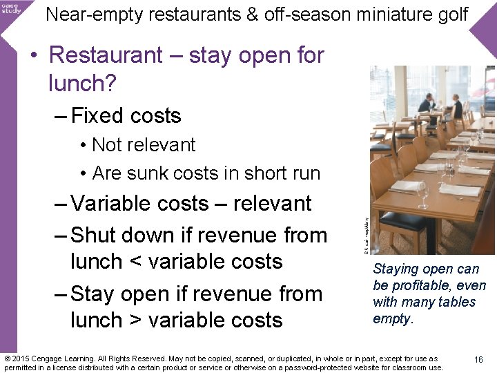 Near-empty restaurants & off-season miniature golf • Restaurant – stay open for lunch? –
