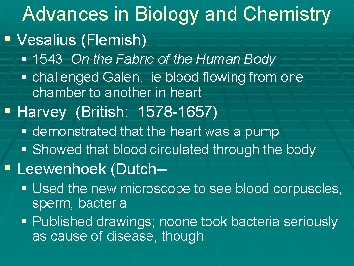Advances in Biology and Chemistry § Vesalius (Flemish) § 1543 On the Fabric of