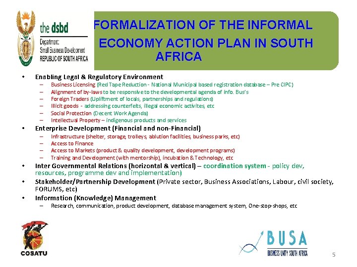 FORMALIZATION OF THE INFORMAL ECONOMY ACTION PLAN IN SOUTH AFRICA • Enabling Legal &