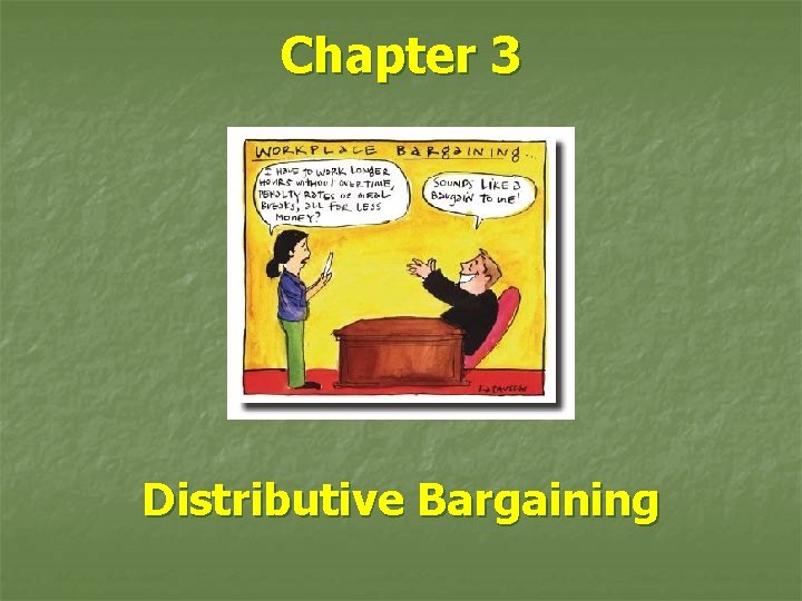 Chapter 3 Distributive Bargaining 