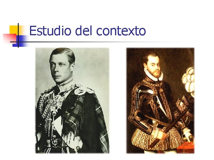 Estudio del contexto Estudio del contexto
