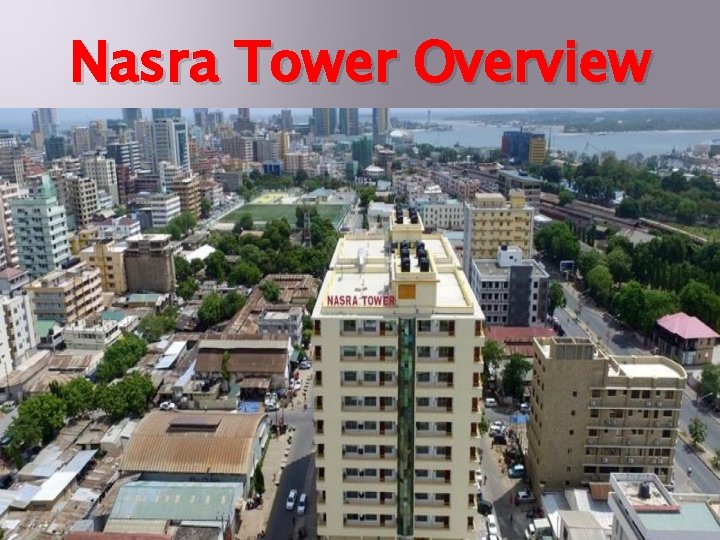 Nasra Tower Overview 