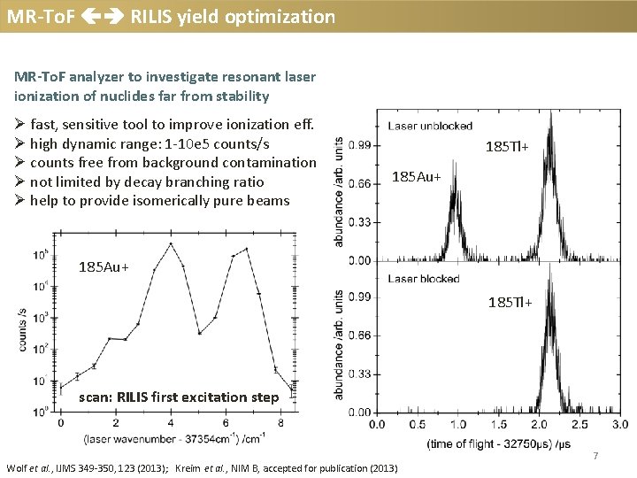 MR-To. F RILIS yield optimization MR-To. F analyzer to investigate resonant laser ionization of