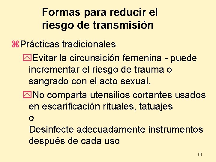 Formas para reducir el riesgo de transmisión z. Prácticas tradicionales y. Evitar la circunsición