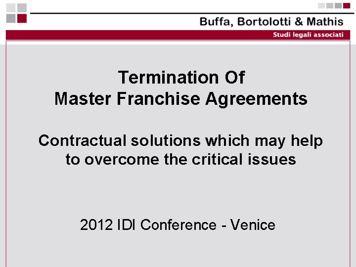 Termination Of Master Franchise Agreements Contractual solutions which may help to overcome the critical