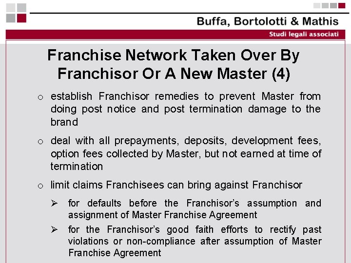 Franchise Network Taken Over By Franchisor Or A New Master (4) o establish Franchisor