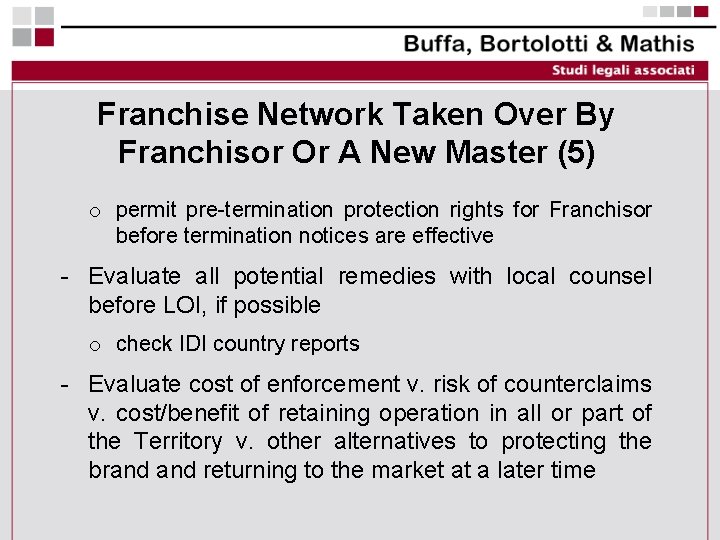 Franchise Network Taken Over By Franchisor Or A New Master (5) o permit pre-termination