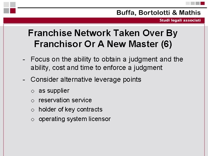 Franchise Network Taken Over By Franchisor Or A New Master (6) - Focus on