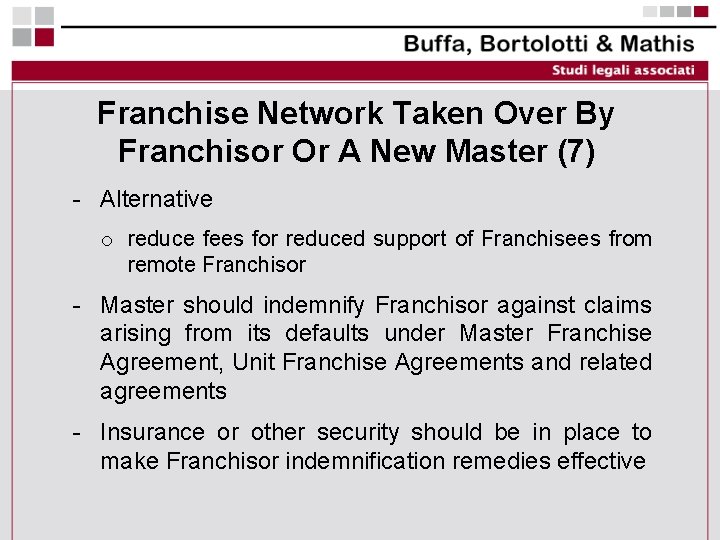 Franchise Network Taken Over By Franchisor Or A New Master (7) - Alternative o