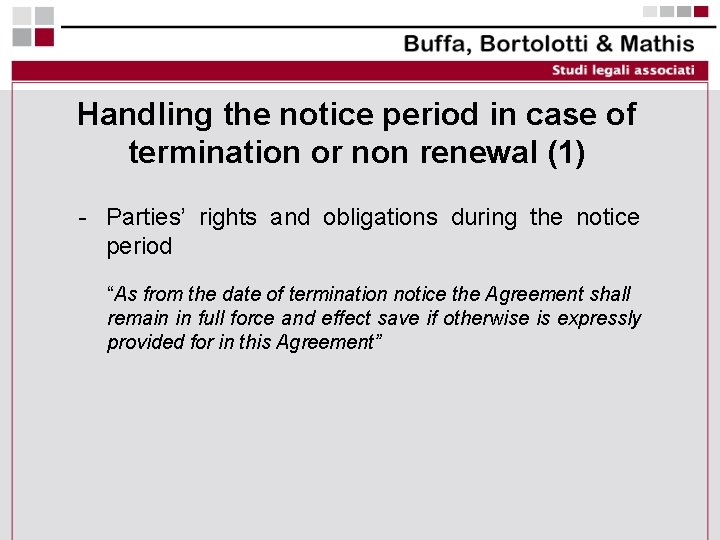 Handling the notice period in case of termination or non renewal (1) - Parties’