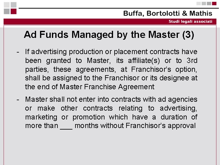 Ad Funds Managed by the Master (3) - If advertising production or placement contracts