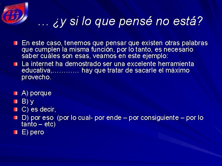 … ¿y si lo que pensé no está? En este caso, tenemos que pensar