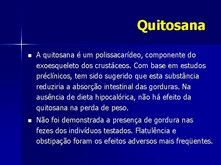 Quitosana n A quitosana é um polissacarídeo, componente do exoesqueleto dos crustáceos. Com base