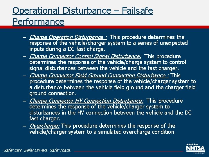 Operational Disturbance – Failsafe Performance – Charge Operation Disturbance : This procedure determines the