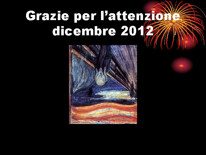 Grazie per l’attenzione dicembre 2012 