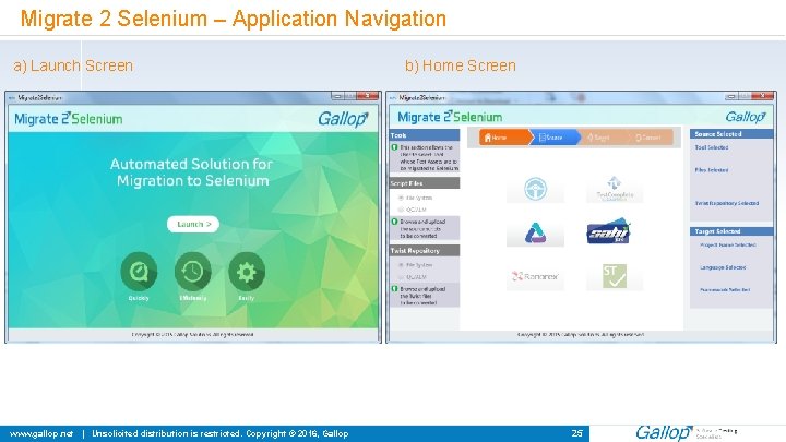 Migrate 2 Selenium – Application Navigation a) Launch Screen www. gallop. net | Unsolicited