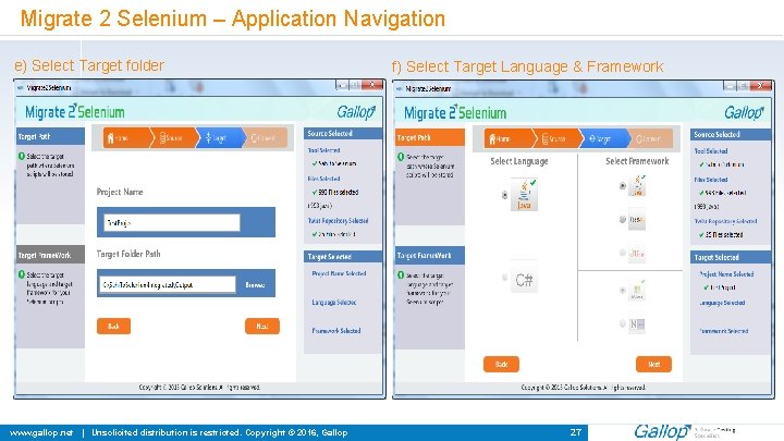 Migrate 2 Selenium – Application Navigation e) Select Target folder www. gallop. net |