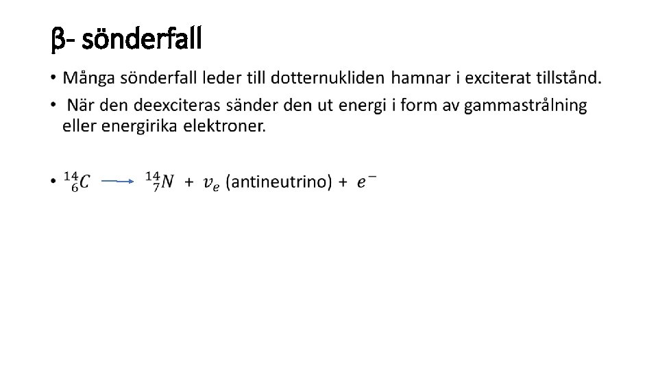 β- sönderfall • 