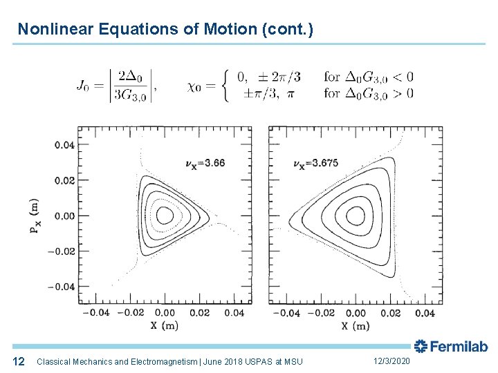 Nonlinear Equations of Motion (cont. ) 12 12 Classical Mechanics and Electromagnetism | June