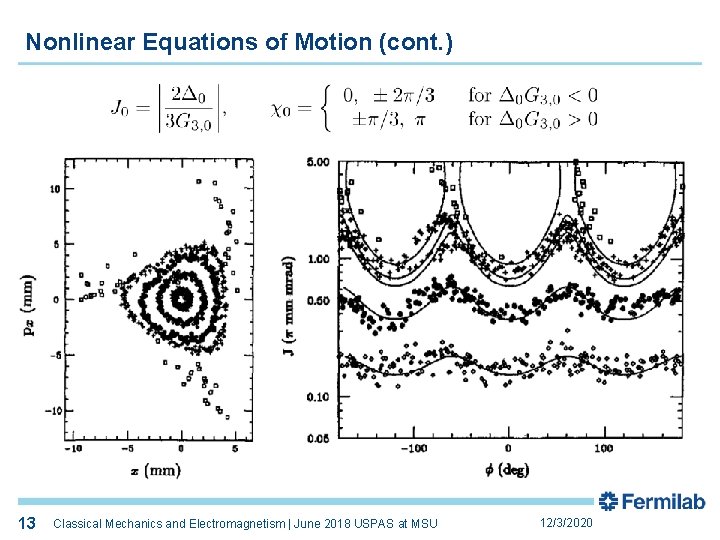 Nonlinear Equations of Motion (cont. ) 13 13 Classical Mechanics and Electromagnetism | June