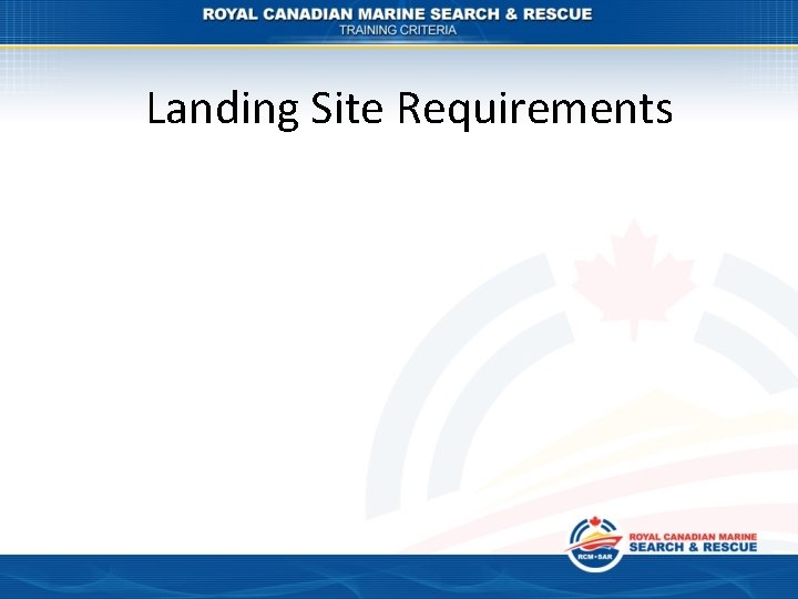 Landing Site Requirements 