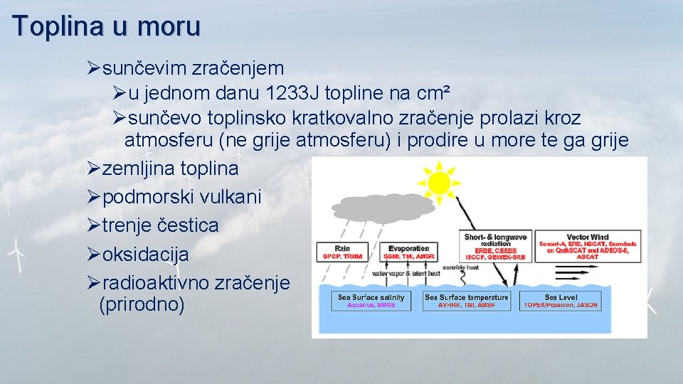 Toplina u moru Øsunčevim zračenjem Øu jednom danu 1233 J topline na cm² Øsunčevo Toplina u moru Øsunčevim zračenjem Øu jednom danu 1233 J topline na cm² Øsunčevo