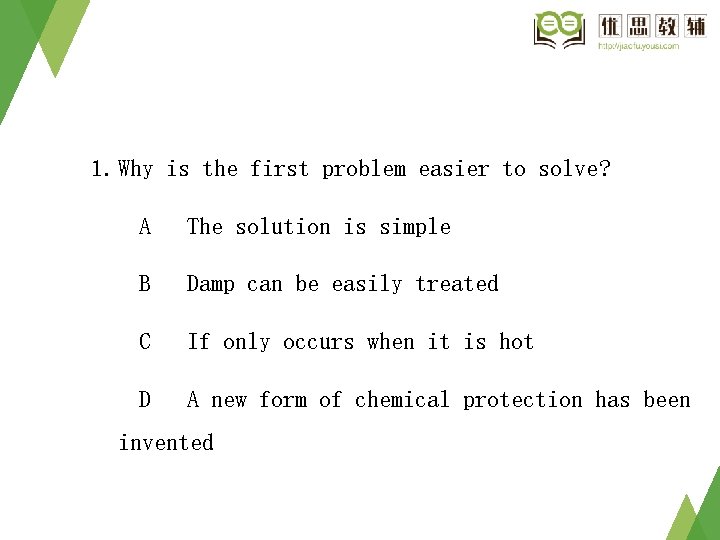 1. Why is the first problem easier to solve? A The solution is simple