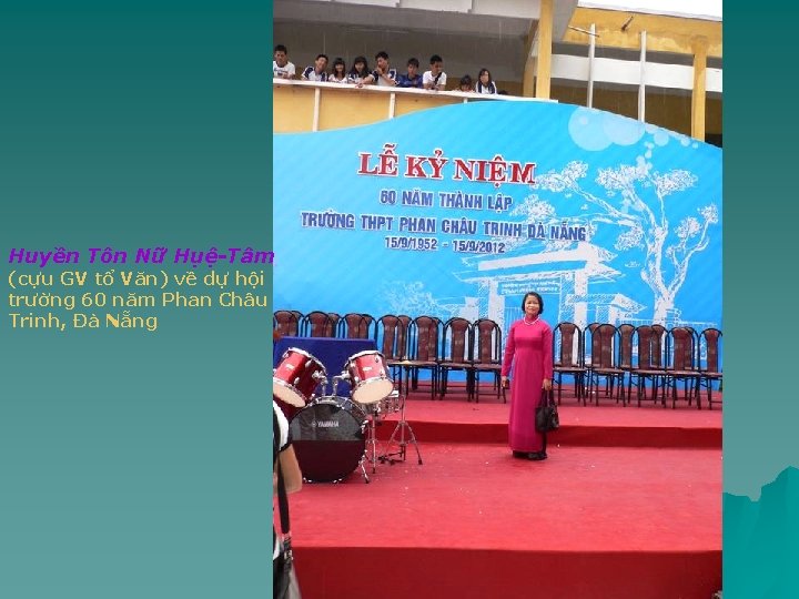 Huyền Tôn Nữ Hụệ-Tâm (cựu GV tổ Văn) về dự hội trường 60 năm