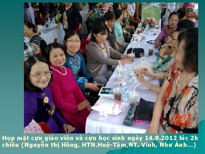 Họp mặt cựu giáo viên và cựu học sinh ngày 14. 9. 2012 lúc