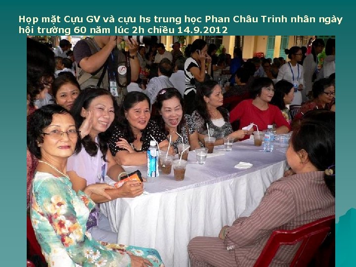 Họp mặt Cựu GV và cựu hs trung học Phan Châu Trinh nhân ngày
