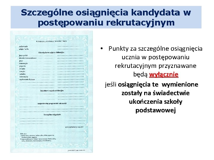 Szczególne osiągnięcia kandydata w postępowaniu rekrutacyjnym • Punkty za szczególne osiągnięcia ucznia w postępowaniu