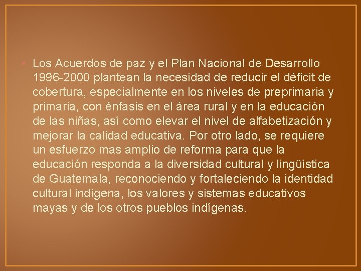 • Los Acuerdos de paz y el Plan Nacional de Desarrollo 1996 -2000 • Los Acuerdos de paz y el Plan Nacional de Desarrollo 1996 -2000