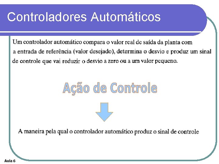 Controladores Automáticos Aula 6 