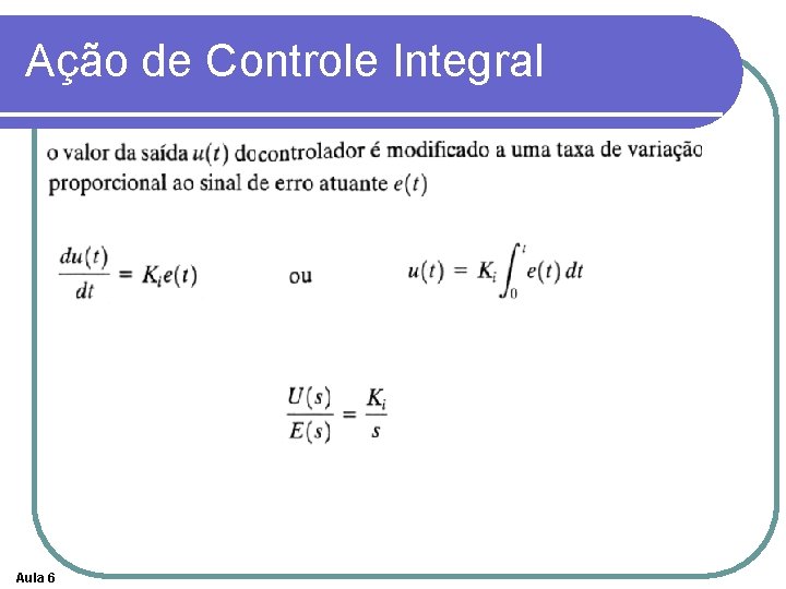 Ação de Controle Integral Aula 6 
