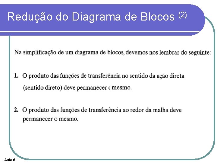 Redução do Diagrama de Blocos (2) Aula 6 