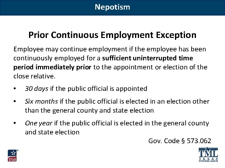 Nepotism Prior Continuous Employment Exception Employee may continue employment if the employee has been